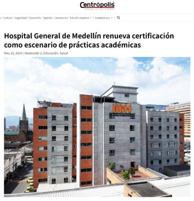 Así nos ven los medios: Hospital General de Medellín renueva certificación como escenario de prácticas académicas